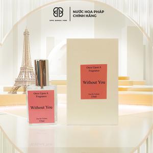 Nước Hoa Nữ Thơm Lâu SPPC Tươi Mát, Hương Hoa Dịu Dàng - Without You 15ml Cosmetic Perfume